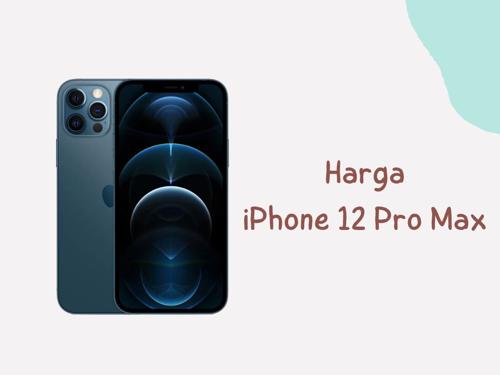 Harga iPhone 12 Pro Max