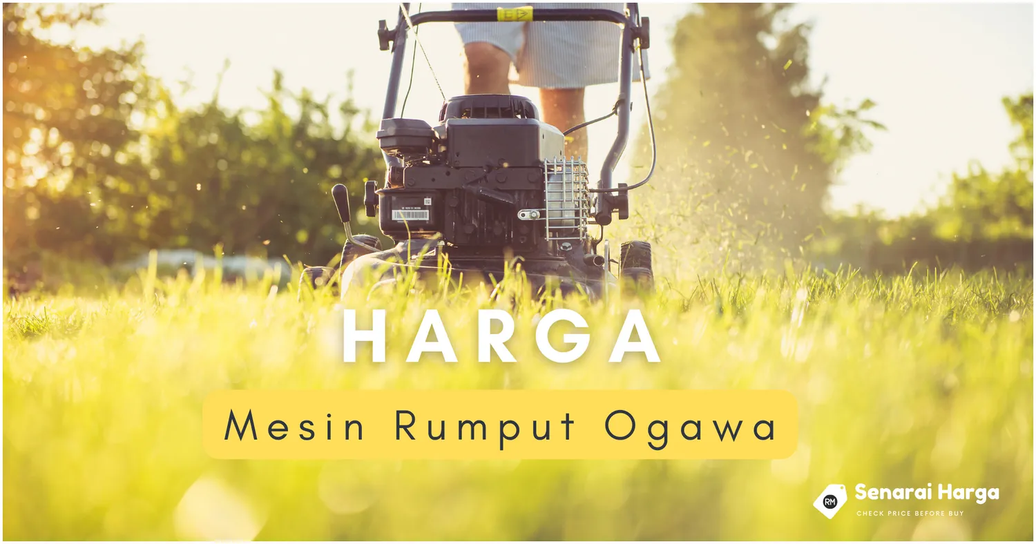 senarai harga mesin rumput ogawa malaysia terkini