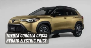 Toyota Corolla Cross Hybrid Electric Price List in Malaysia