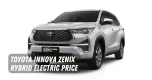 Toyota Innova Zenix Hybrid Electric Price List in Malaysia